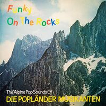 FUNKY ON THE Rocks - Die Popl?nder Musikanten