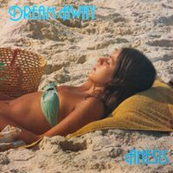 DREAM AWAY - Anesis