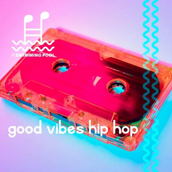 Good Vibes Hip Hop