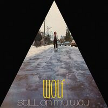 STILL ON MY WAY - Wolf