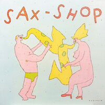 SAX SHOP - Claude Larson & Manuel Landy