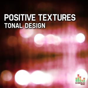 Positive Textures - Tonal Design