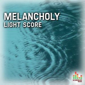 Melancholy - Light Score