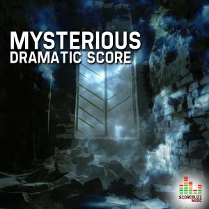 Mysterious - Dramatic Score
