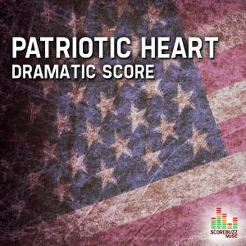 Patriotic Heart - Dramatic Score