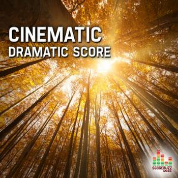 Cinematic - Dramatic Score