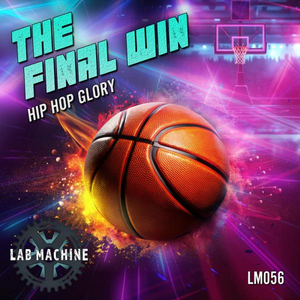  The Final Win - Hip Hop Glory