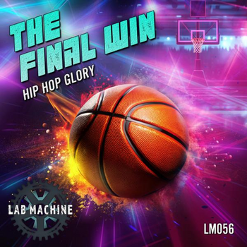  The Final Win - Hip Hop Glory
