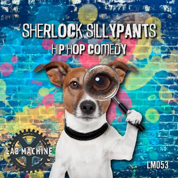  Sherlock Silly Pants - Hip Hop Comedy