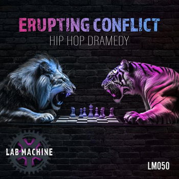  Erupting Conflict - Hip Hop Dramedy