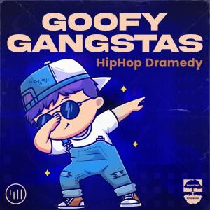 Goofy Gangstas