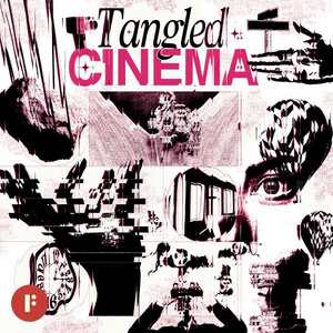 Tangled Cinema