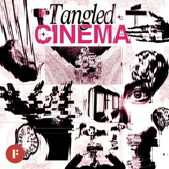 Tangled Cinema