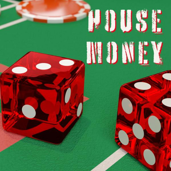 House Money