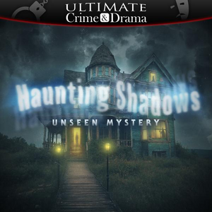 Haunting Shadows - Unseen Mystery