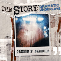 GREGOR F. NARHOLZ: THE STORY?- DRAMATIC UNDERLAYS