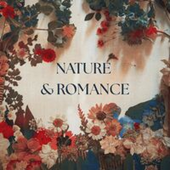 NATURE AND ROMANCE