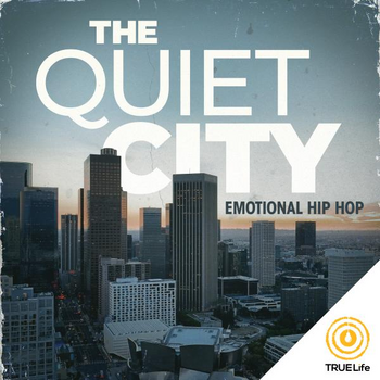 The Quiet City - Emotional Hip Hop