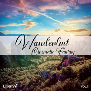 Wanderlust, Cinematic Fantasy - Vol. 1