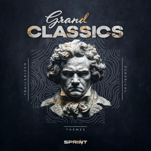 Grand Classics - Trailerized Classical Themes