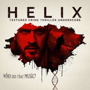 HELIX - Textured Crime Thriller Underscore