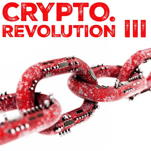 Crypto.Revolution III - Soundtrack For A Cryptonite Future