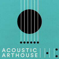 ACOUSTIC ARTHOUSE