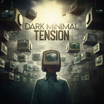 DARK MINIMAL TENSION