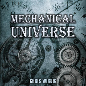 Mechanical Universe