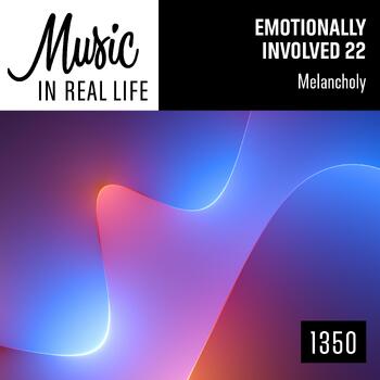 Emotionally Involved 22 Melancholy
