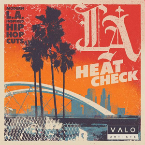 L.A. Heat Check - Modern L.A. Inspired Hip Hop Cuts