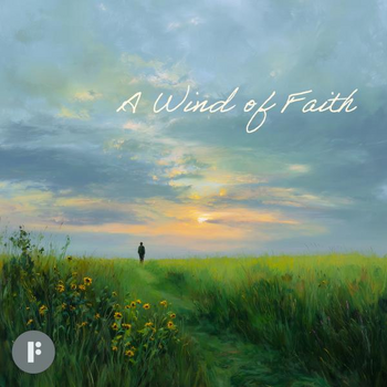 A Wind of Faith