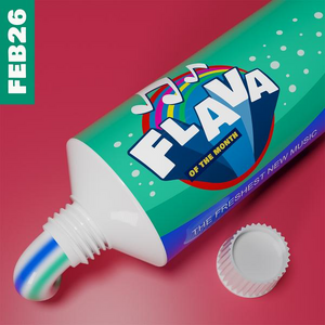 FLAVA Of The Month FEB 26