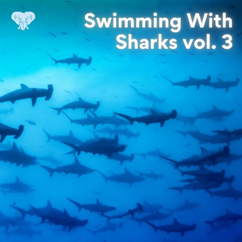 Swimming With Sharks vol. 3