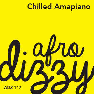 CHILLED AMAPIANO