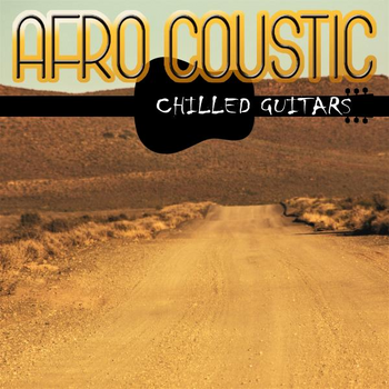 AFRO COUSTIC - CHILLED GUITARS