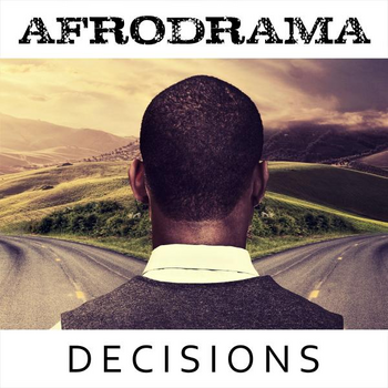 AFRO DRAMA - DECISIONS