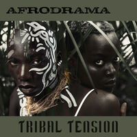 AFRODRAMA - TRIBAL TENSION