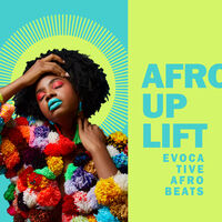 AFRO UPLIFT ? EVOCATIVE AFROBEATS