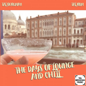 The Days Of Lounge And Chill