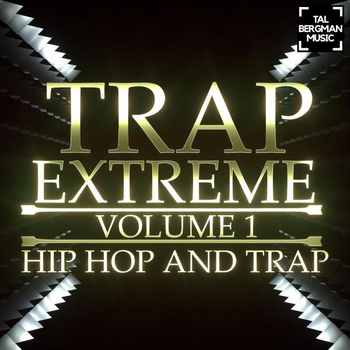 Trap Extreme Volume 1 Hip Hop And Trap