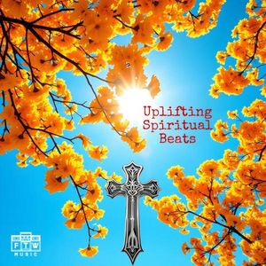 Uplifting Spiritual Beats