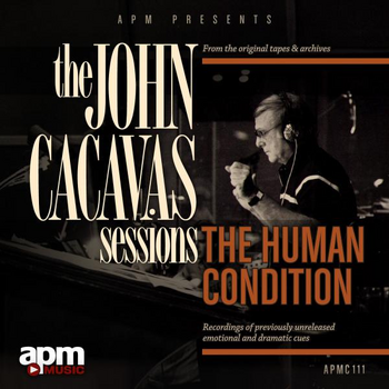 THE JOHN CACAVAS SESSIONS - THE HUMAN CONDITION