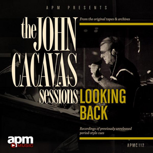 THE JOHN CACAVAS SESSIONS - LOOKING BACK