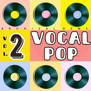 ARCHIVAL GEMS: Pop Vocals, Vol. 2