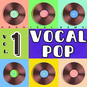 ARCHIVAL GEMS: Pop Vocals, Vol. 1