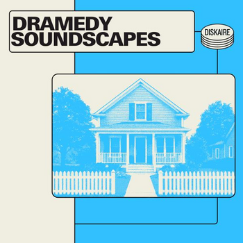 Dramedy Soundscapes