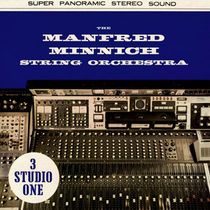 THE MANFRED MINNICH STRING ORCHESTRA