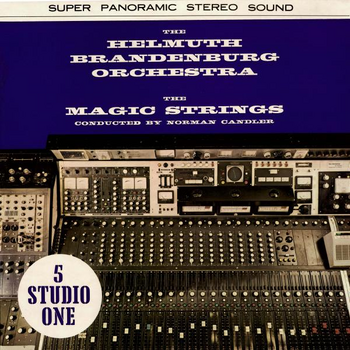 THE HELMUTH BRANDENBURG ORCHESTRA - THE MAGIC STRINGS CONDUCTED BY NORMAN CANDLER