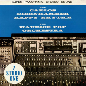 THE CARLOS DIERNHAMMER HAPPY RHYTHM / THE MAURICE POP ORCHESTRA